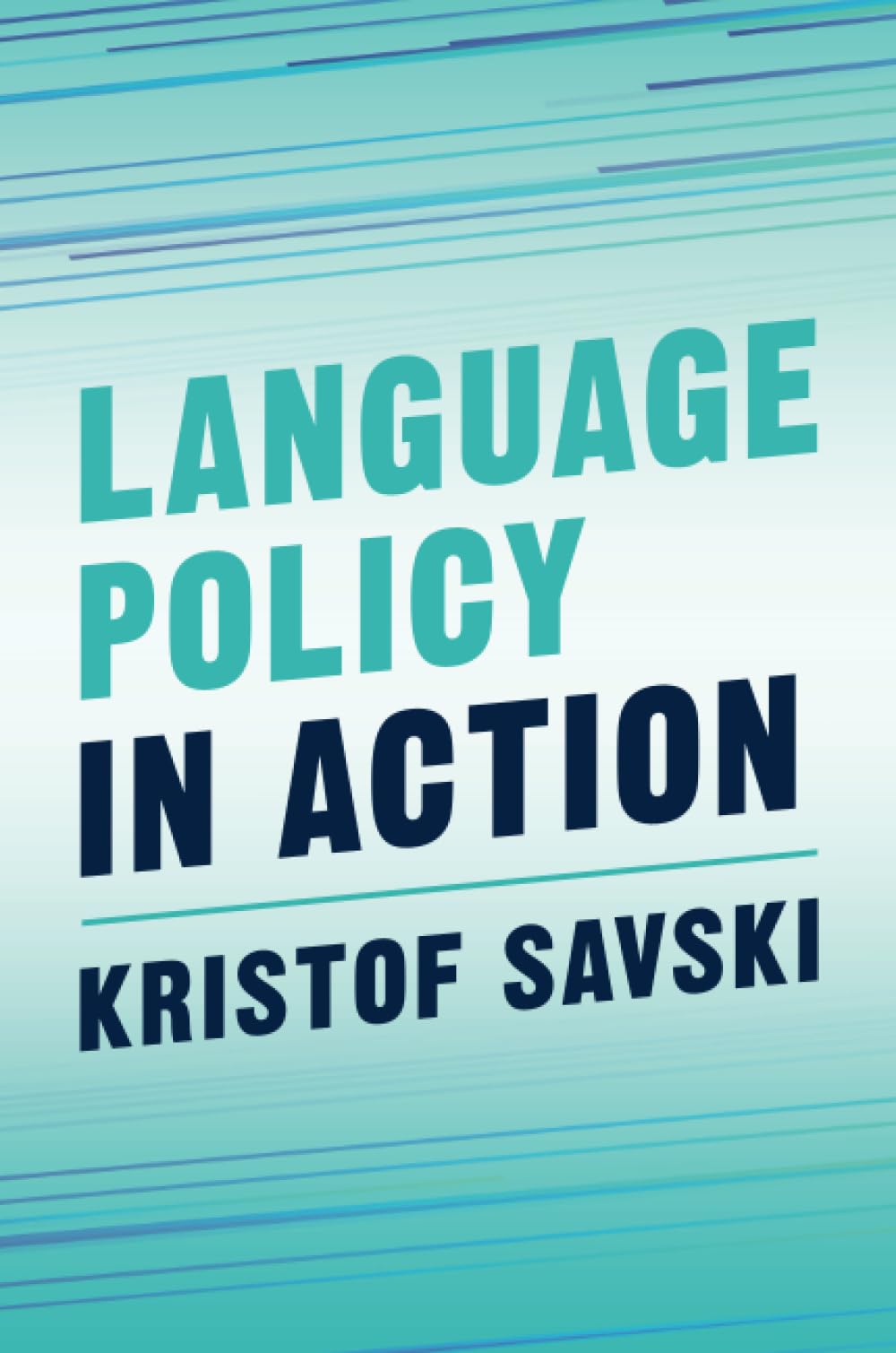 Language Policy in Action - 9781009385121