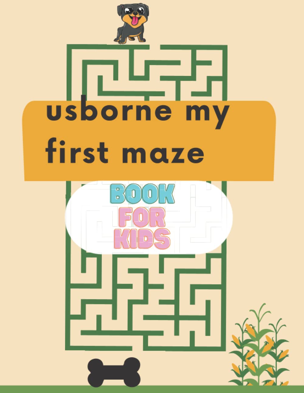 usborne my first maze book for kids: kids maze activity book, Animal Maze, Alphabet Maze, Christmas Maze