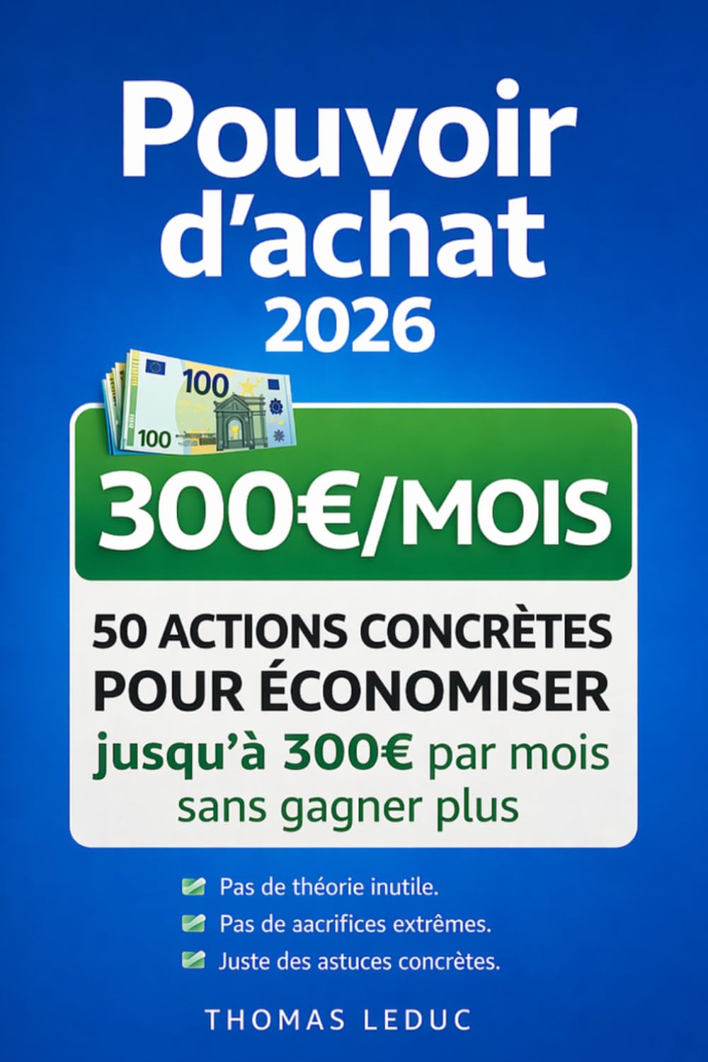 Pouvoir d’achat 2026: 50 actions concrètes pour économiser jusqu’à 300 € par mois sans gagner plus