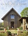 The Nature of Home: Creating Timeless Houses