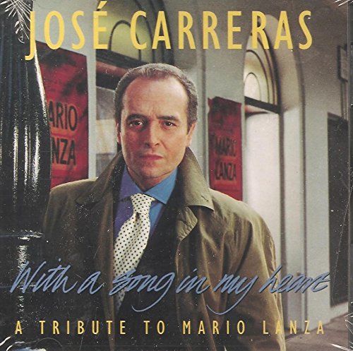 With a Song in My Heart A tribute to Mario Lanza [Audio CD]
