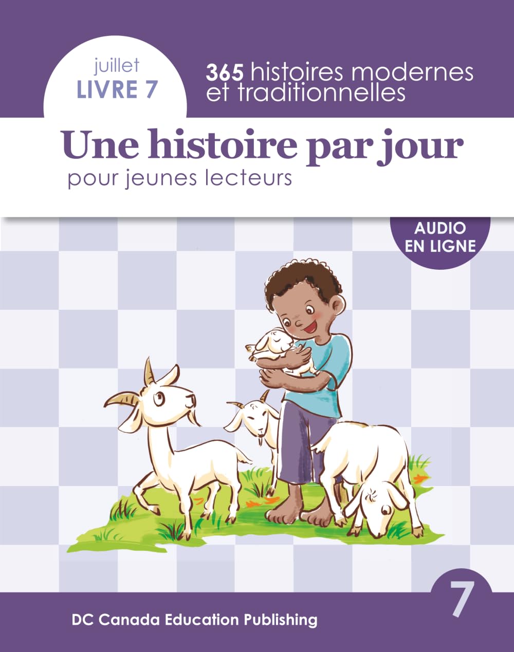 Une histoire par jour pour jeunes lecteurs: Livre 7 pour juillet