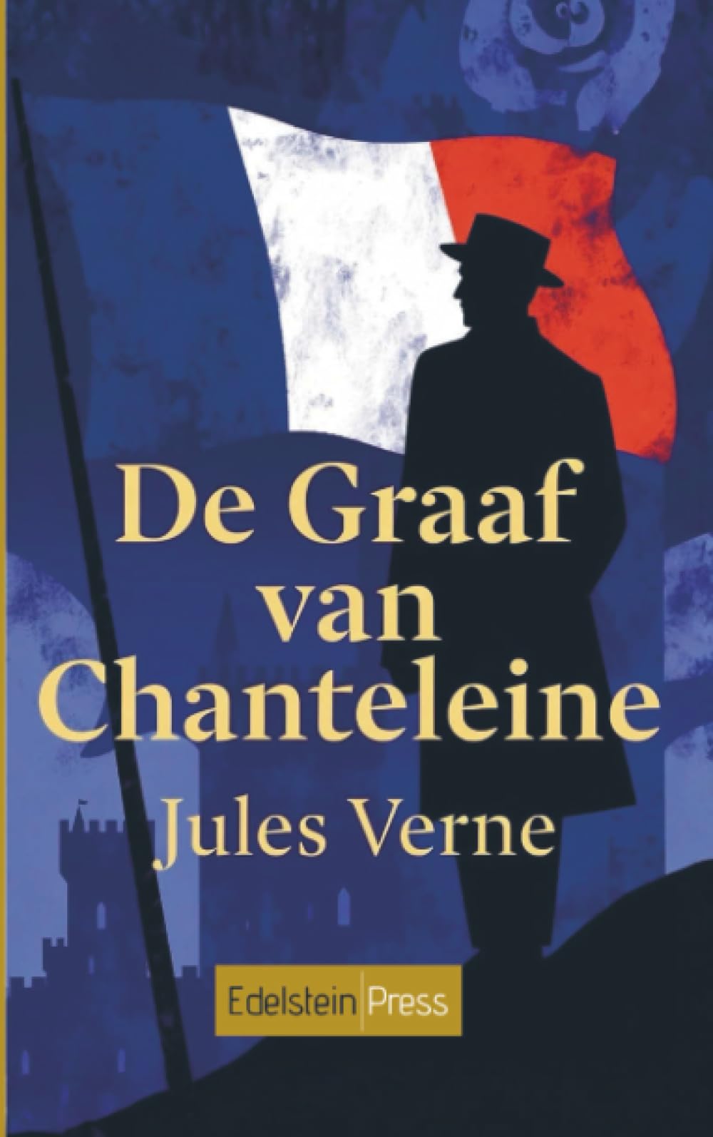 De Graaf van Chanteleine: Historische roman over de Vendée-opstand