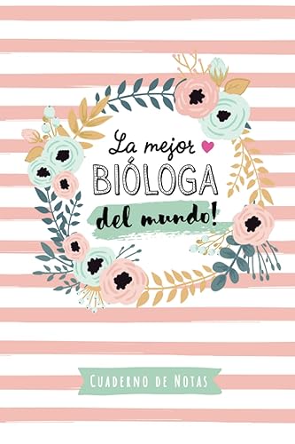 La mejor Bióloga del mundo: Cuaderno de Notas (A5, rayado) - Regalo original para una Bióloga - Regalos para su cumpleaños o navidad
