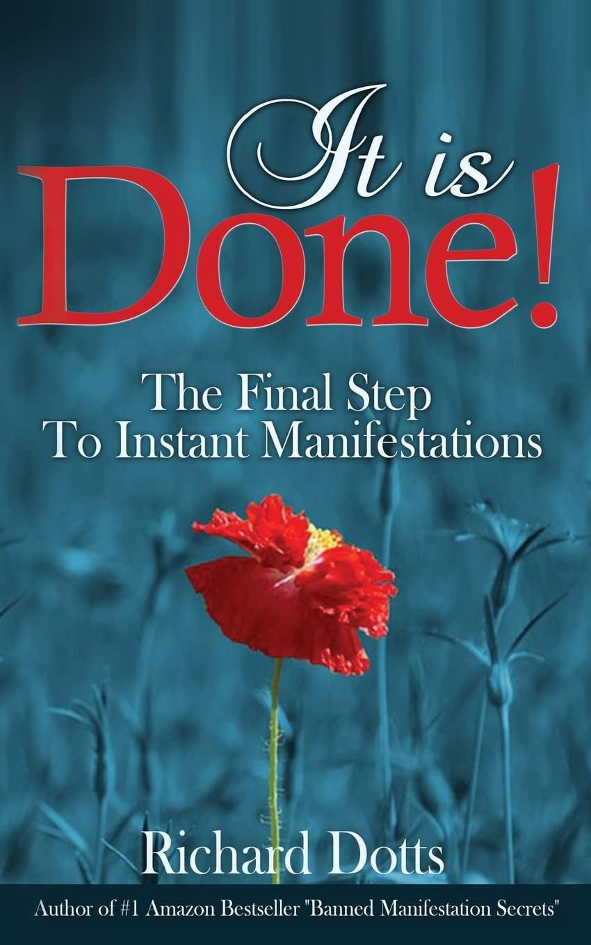 It Is Done!: The Final Step To Instant Manifestations Paperback – November 24, 2015