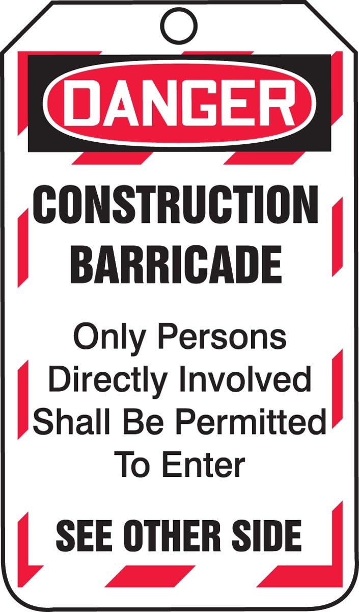 Accuform TAB102PTP Barricade Status Tag, Danger Construction Barricade - ONLY Persons Directly Involved Shall BE Permitted to Enter, 5.75"x3.25"x0.015, RP-Plastic, Red/Black on White (Pack of 25)