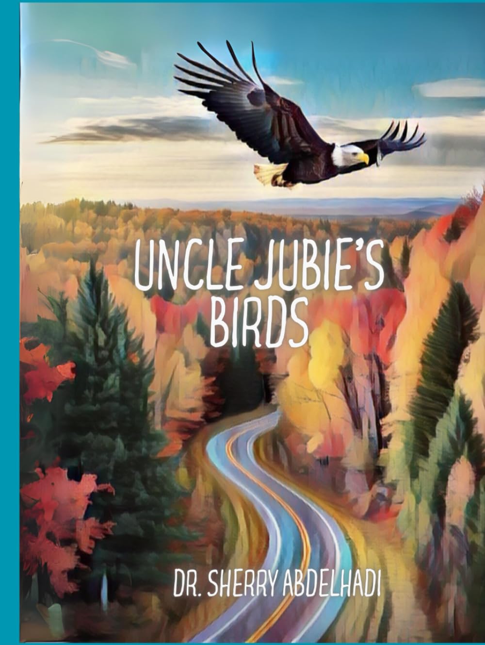 Uncle Jubie's Birds      Hardcover – Large Print, April 2, 2024