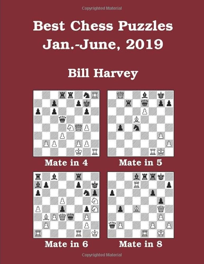 Best Chess Puzzles, Jan.-June, 2019: Harvey, Bill