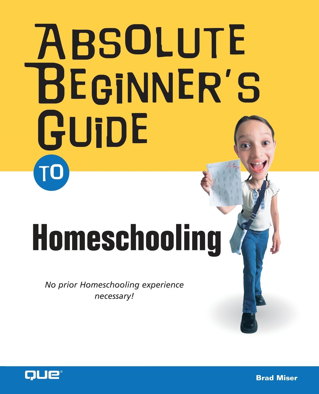 Absolute Beginner's Guide to Home Schooling
