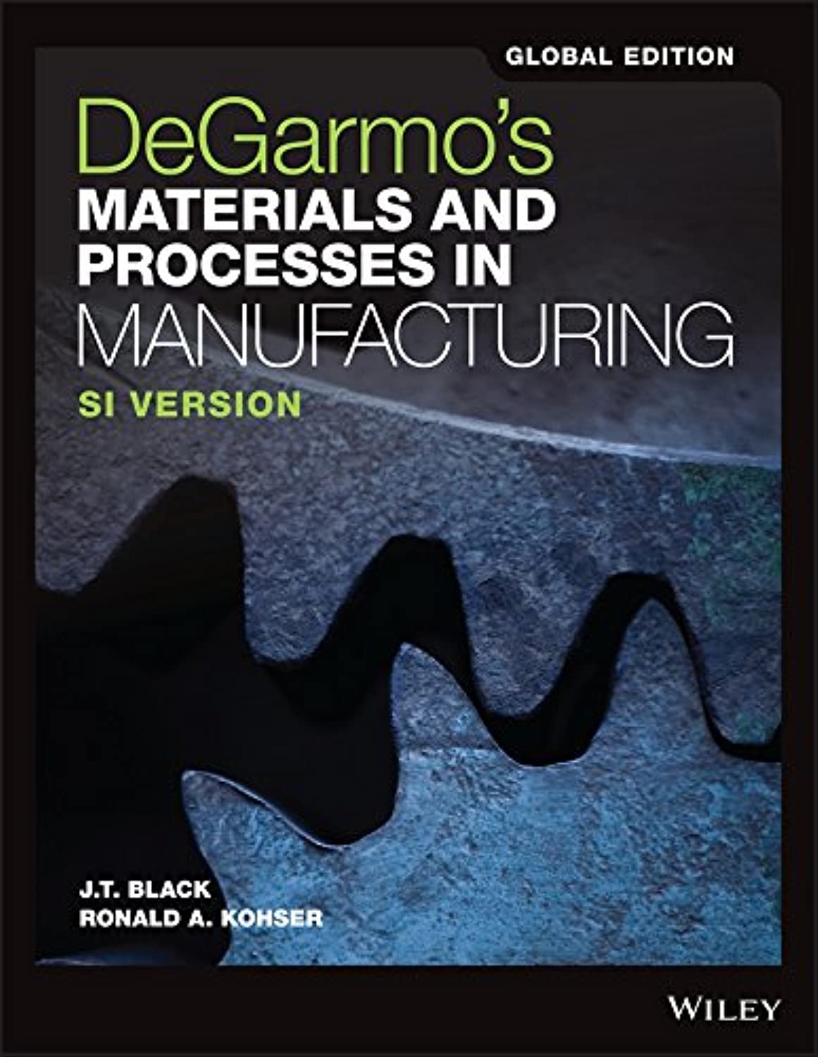 DeGarmo's Materials and Processes in Manufacturing E. Paul DeGarmo