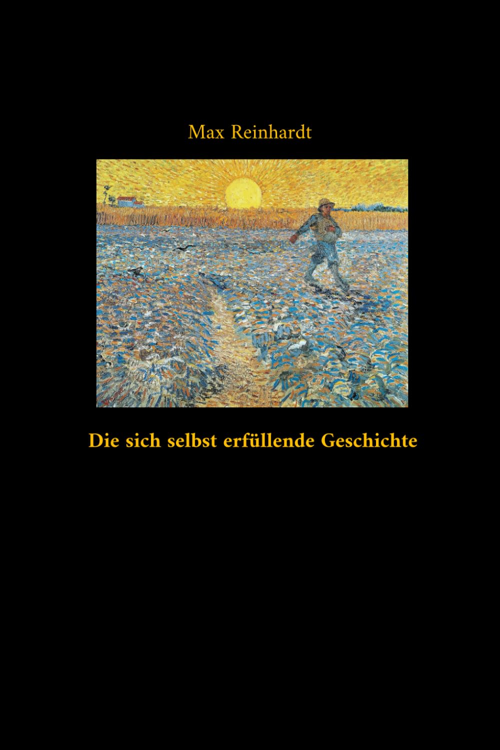 Die sich selbst erfüllende Geschichte
