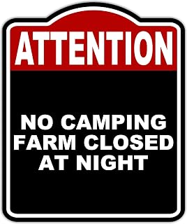 NO CAMPING FARM CLOSED AT NIGHT Attention Red Black Aluminum Composite Sign 15 x 18 inches