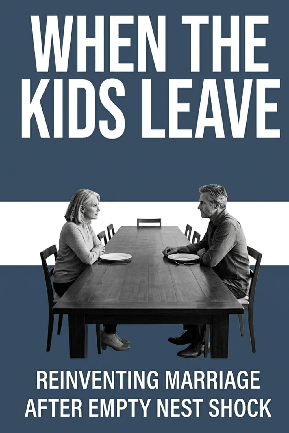 When the Kids Leave: Reinventing Marriage After Empty Nest Shock