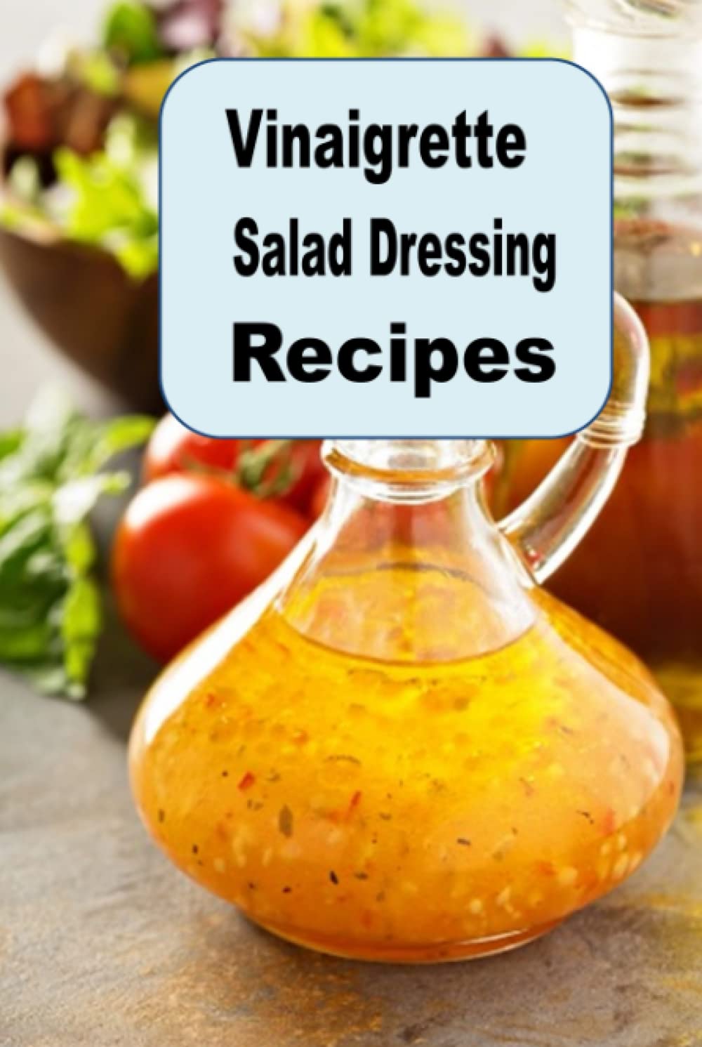 Vinaigrette Salad Dressing Recipes