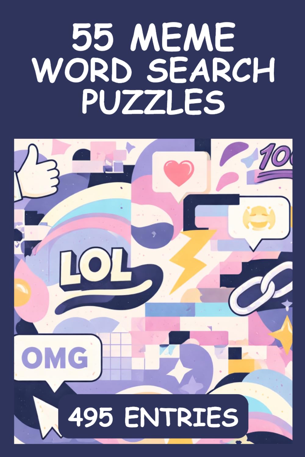 Meme Culture Word Search Puzzle Book for Internet Addicts: 55 Puzzles Featuring Viral Moments, Iconic Creators, and the Language of the Internet from ... and Valentine's Day Gift for Meme Lovers