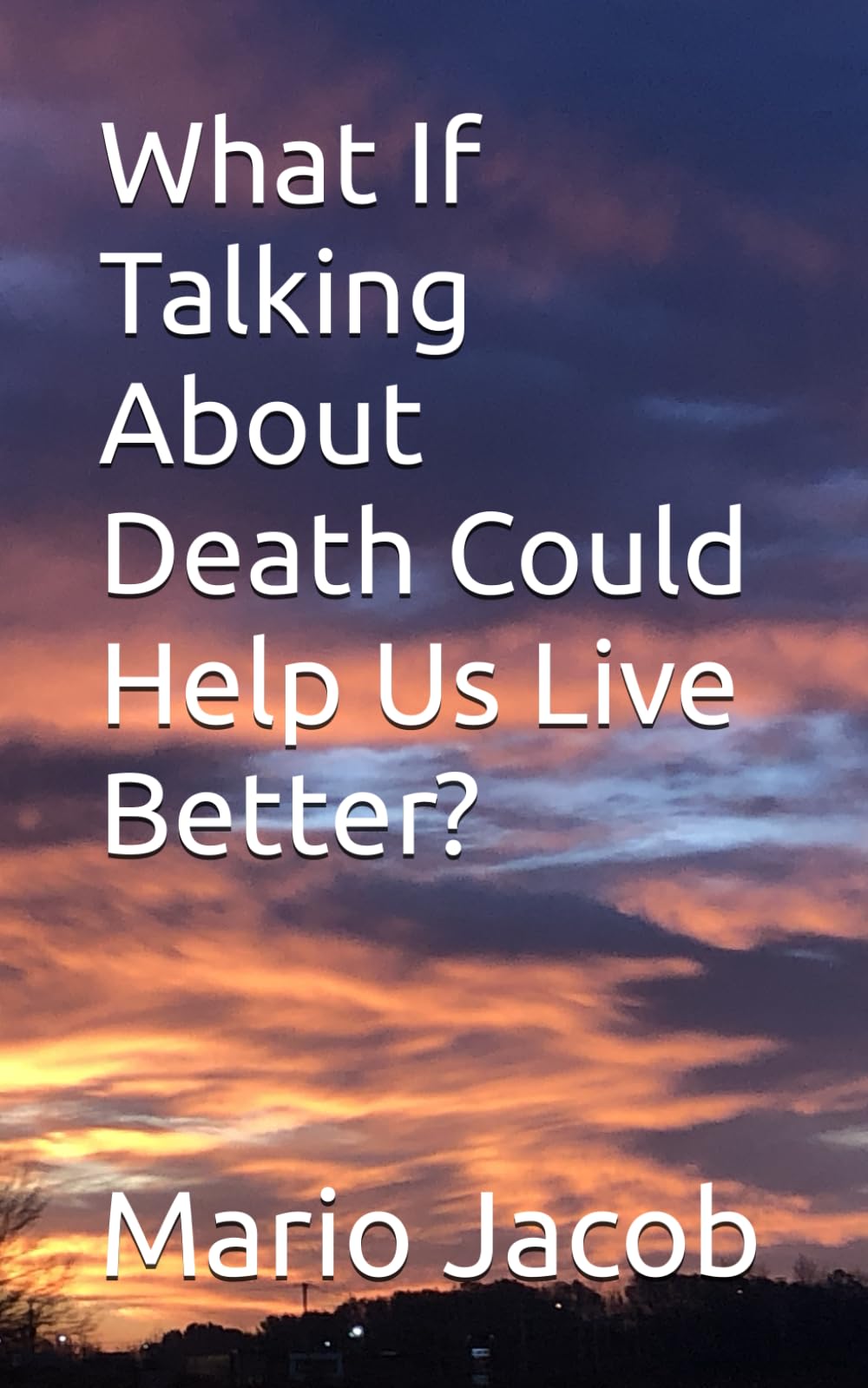 What If Talking About Death Could Help Us Live Better?