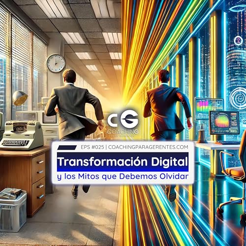 Transformaci&oacute;n Digital y los Mitos que Debemos Olvidar