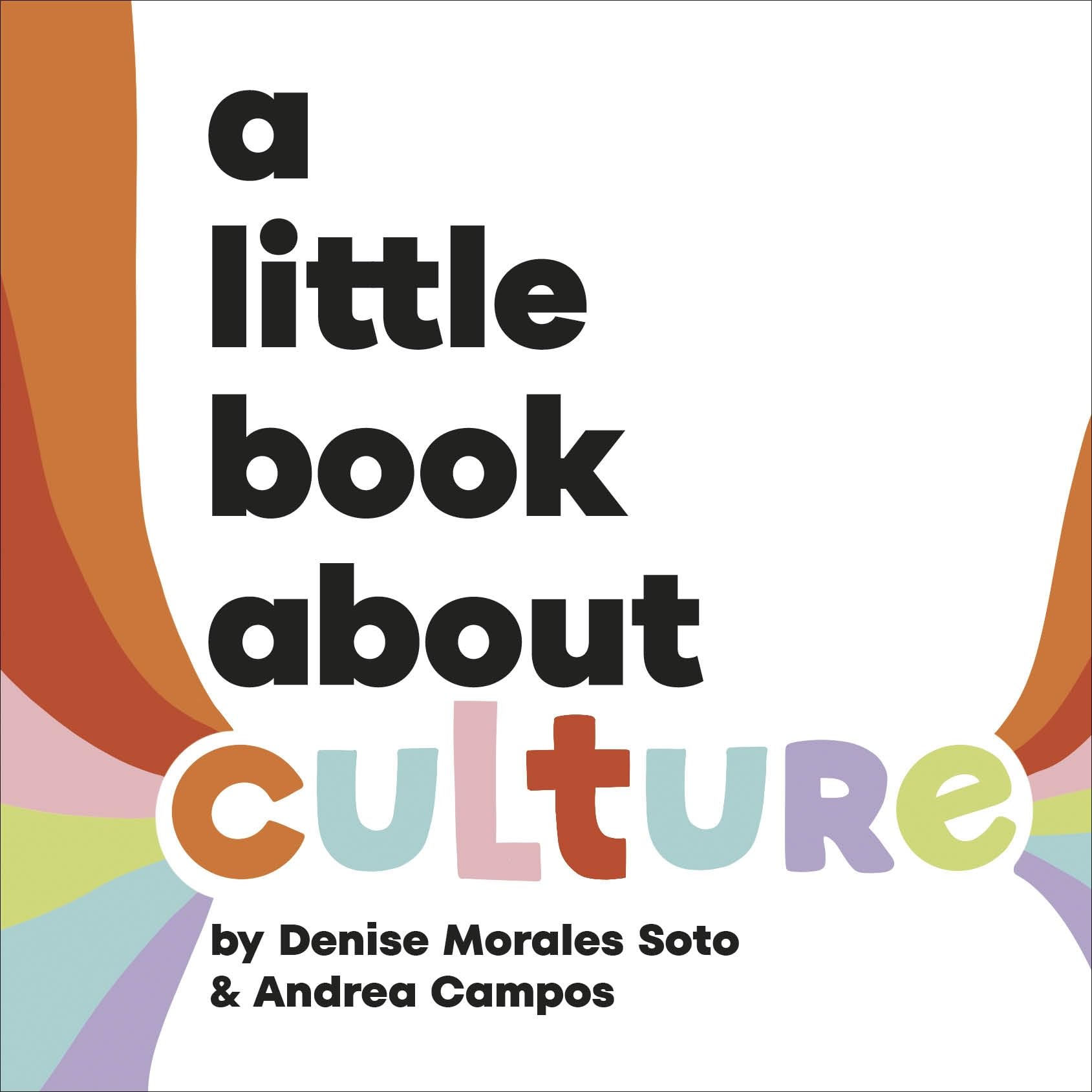 A Little Book About Culture by Andrea Campos (Board book)