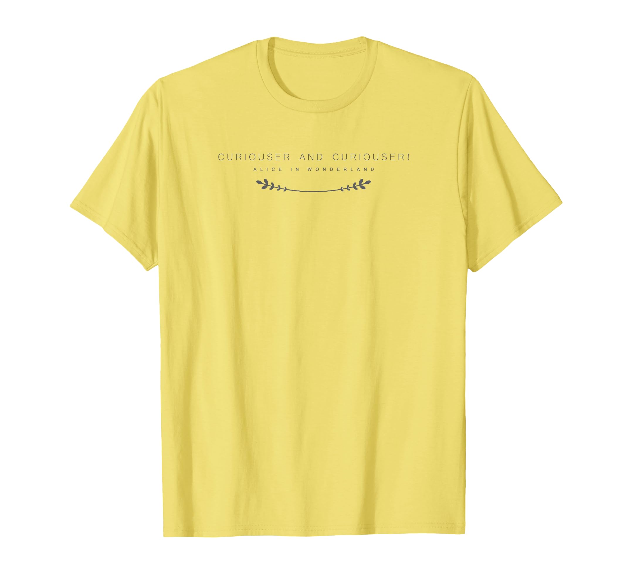 Alice Curiouser and Curiouser Typography Graphic T-Shirt