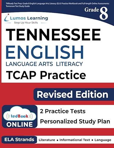 TNReady Test Prep: Grade 8 English Language Arts Literacy (ELA) Practice Workbook and Full-length Online Assessments: Tennessee Test Study Guide (TNReady by Lumos Learning)