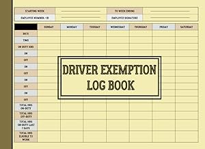 Driver Exemption Log Book: Driver's Log Book For Short Haul Operations / Driver's Time & Schedule Record and Log Book For Truckers / Driver's Daily ... For Truckers To Track And Record Hours Worked
