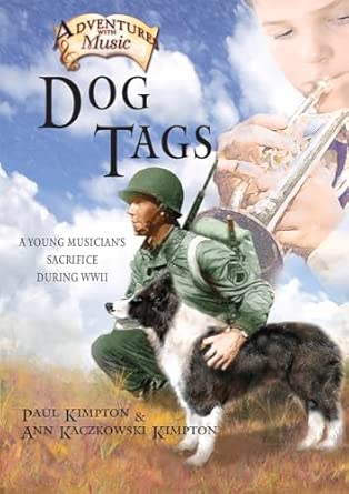 DOG TAGS: A Young Musician's Sacrifice During WWII Volume 2 book cover