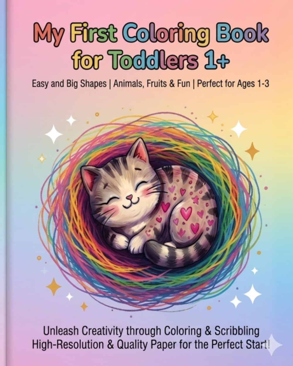 My First Coloring Book for Toddlers 1+: Easy and Big Shapes | Animals, Fruits & Fun | Perfect for Ages 1-3
