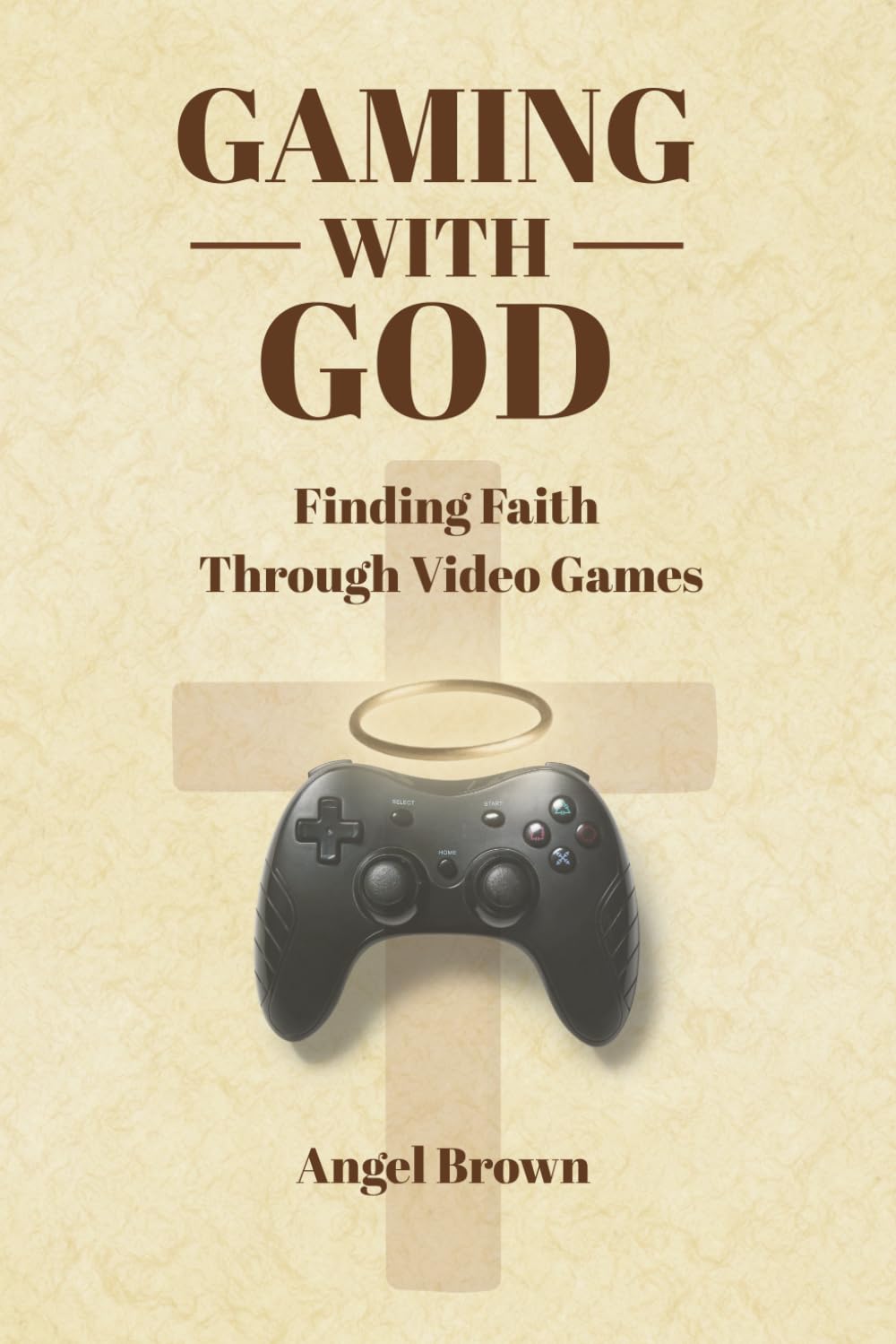Gaming With God: Finding Faith Through Video Games