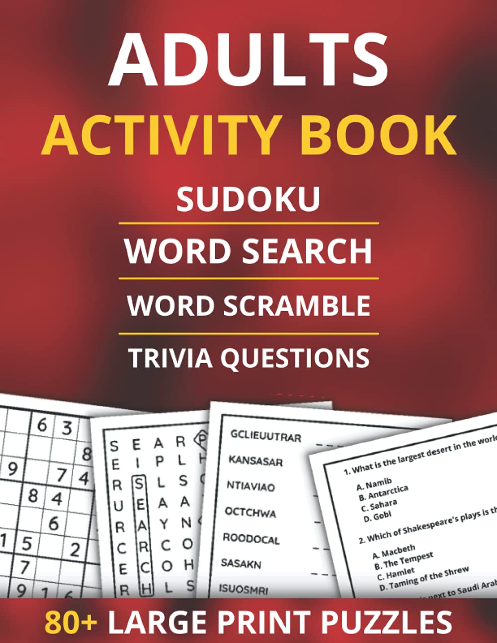 Adults Activity Book - Sudoku, Word Search, Word Scramble, Trivia Questions: 80+ Large-Print Puzzles For Adults & Seniors