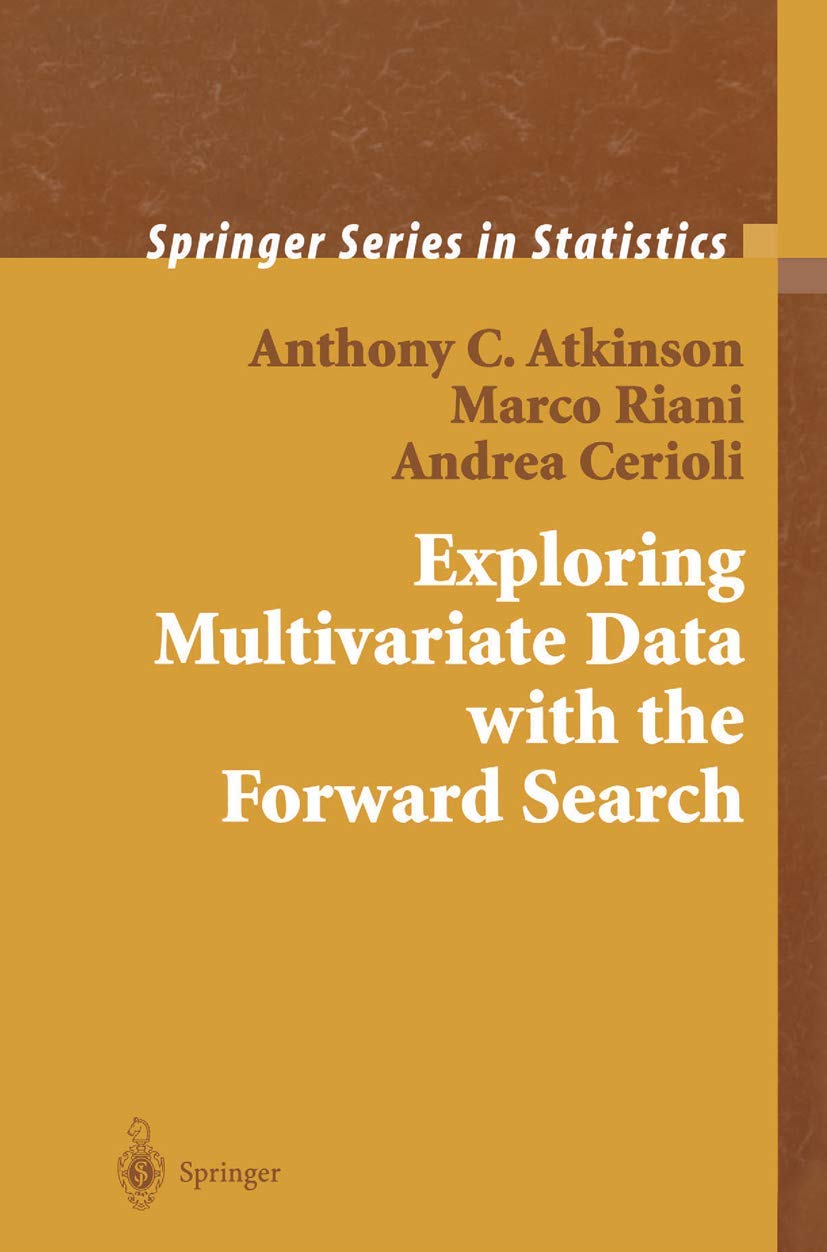 Exploring Multivariate Data with the Forward Search (Springer Series in Statistics)