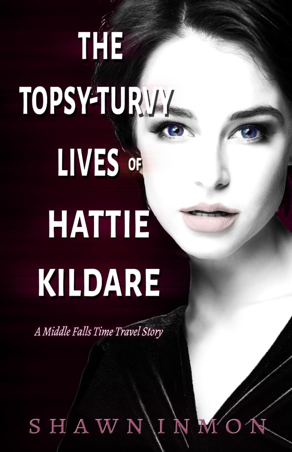 Cover of The Topsy-Turvy Lives of Hattie Kildare