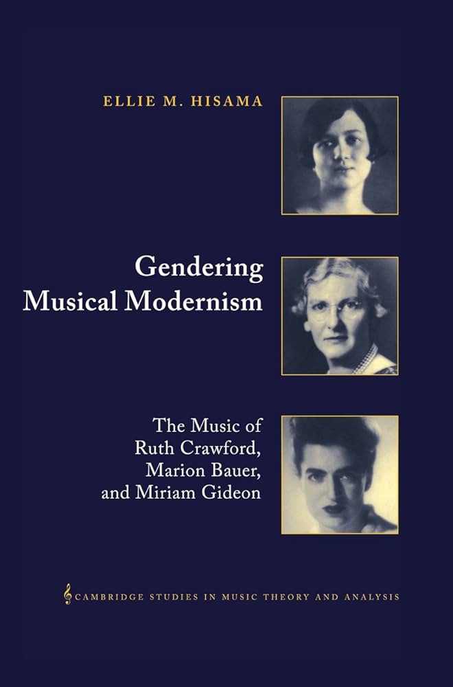 洋書 Gendering Musical Modernism Gendering Musical Modernism: The Music of Ruth Crawford