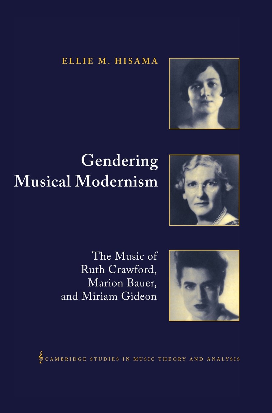 洋書 Gendering Musical Modernism Gendering Musical Modernism: The Music of Ruth Crawford, Marion