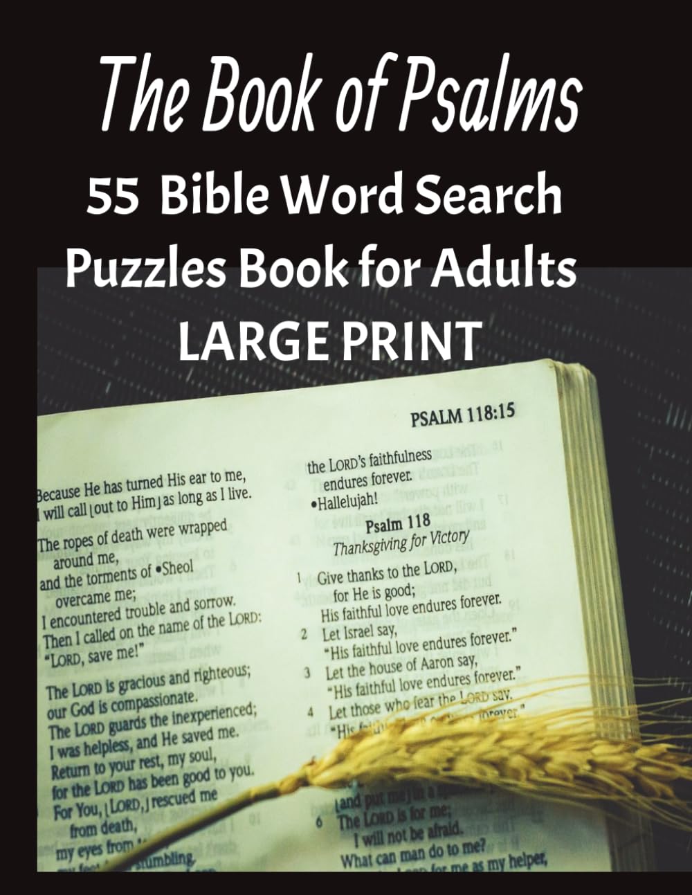 The Book of Psalms Bible Word Search Puzzle Book for Adults: 55 Large Print Scripture Brain Games for Faith, Reflection & Spiritual Encouragement — Includes Solutions