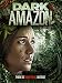 Dark Amazon
