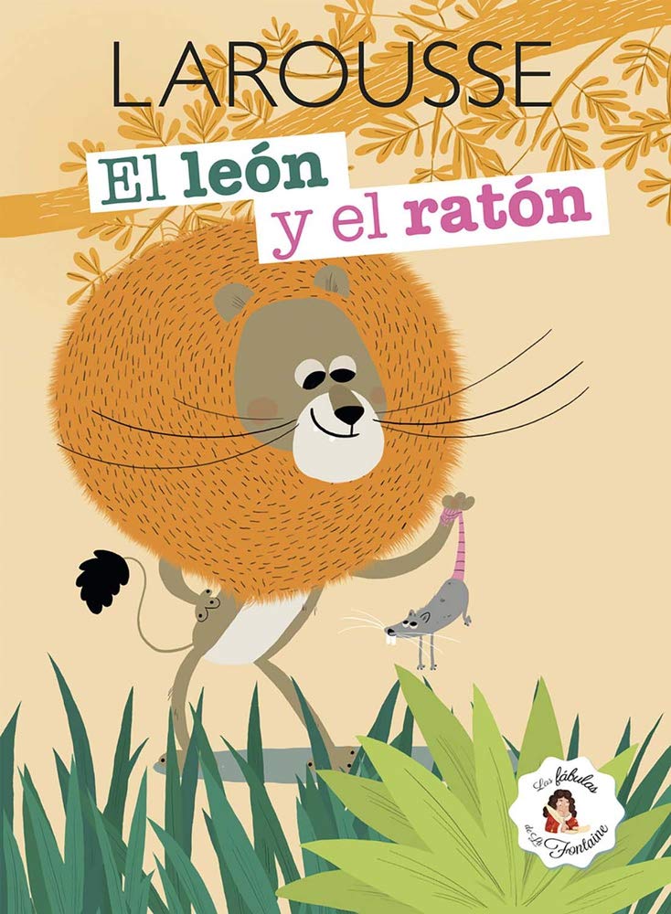 El león y el ratón (La Fabulas De La Frontaine) (Spanish Edition)