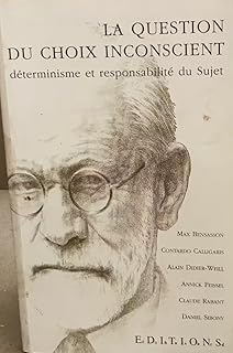 La question du choix inconscient : Colloque tenu au Musée d'art contemporain à Marseille les 28 et 29 septembre 1996 (Collection Ligne 57)