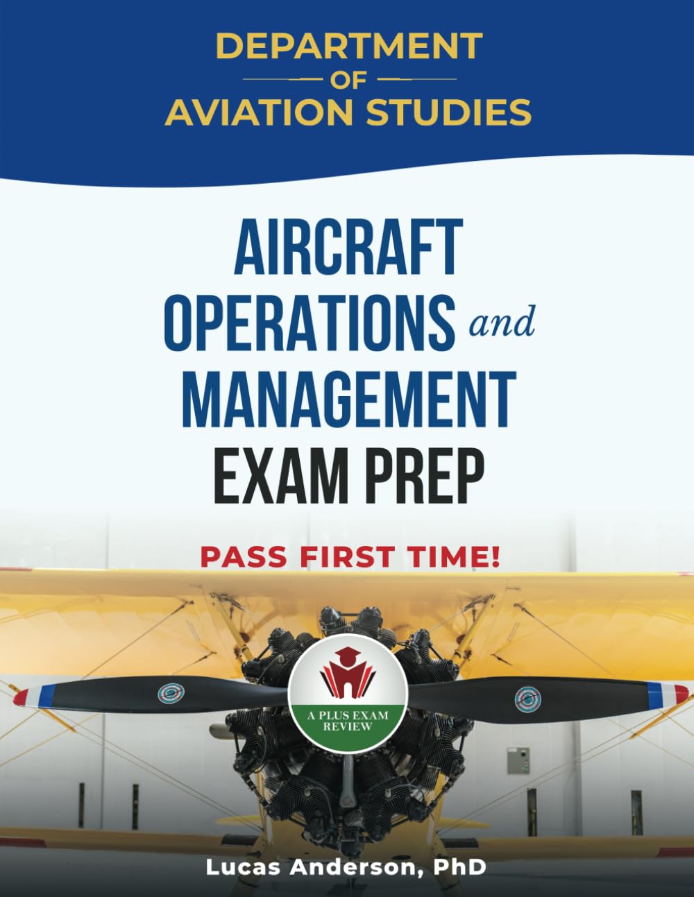 AIRCRAFT OPERATIONS AND MANAGEMENT EXAM PREP