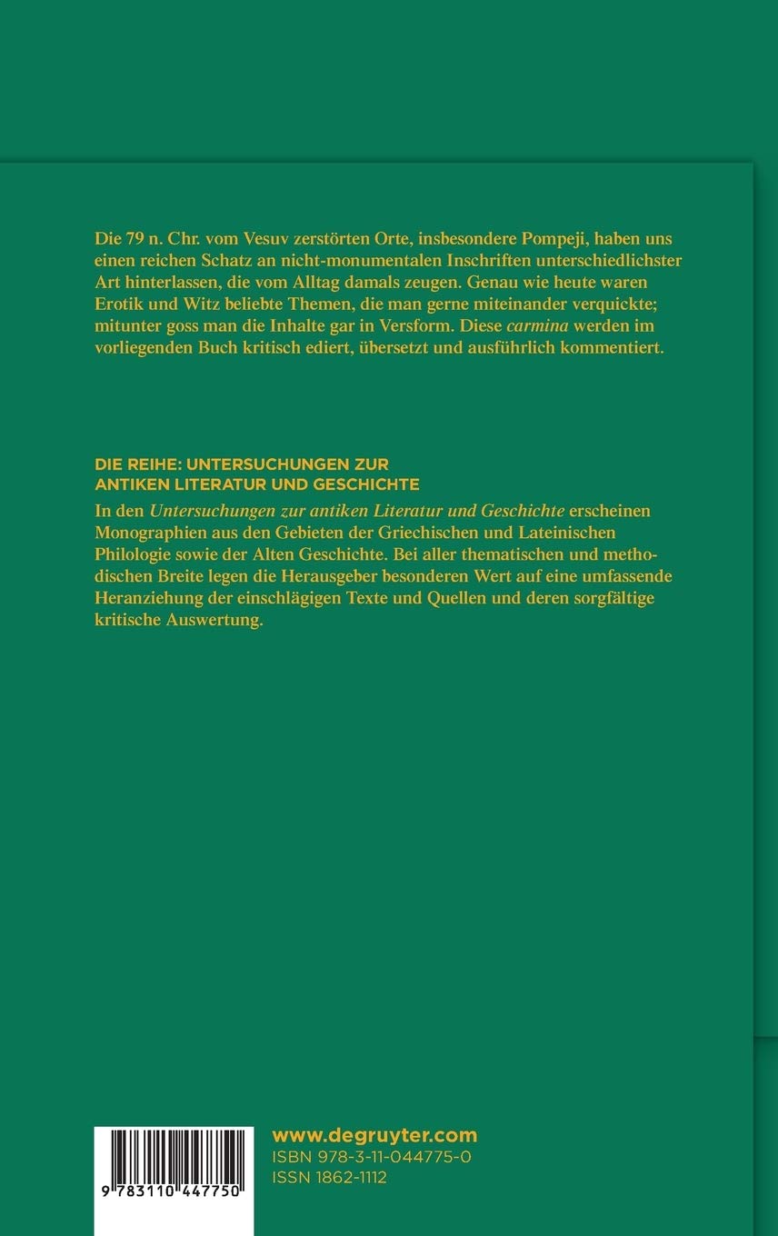 Poesie-Erotik-Witz: Humorvoll-spöttische Versinschriften zu Liebe und Körperlichkeit in Pompeji und Umgebung (Untersuchungen zur antiken Literatur und Geschichte, 122, Band 122)