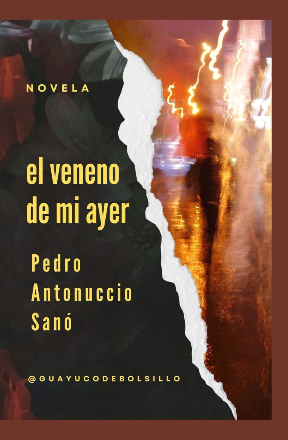 El veneno de mi ayer