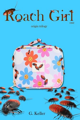 Roach Girl one: origin trilogy (Roach Girl origin trilogy)