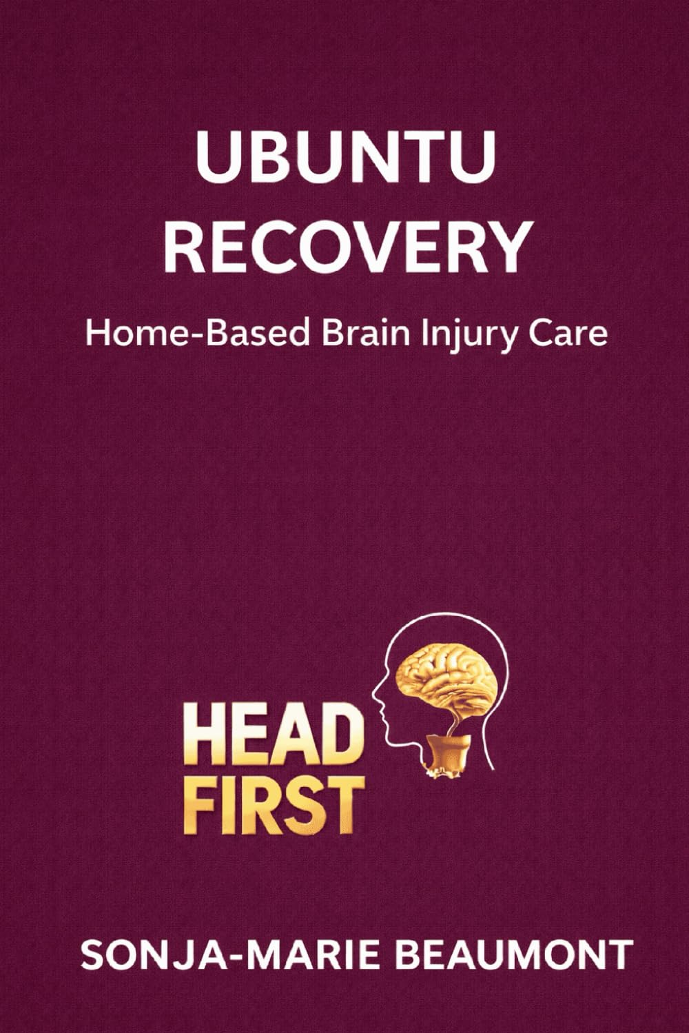 UBUNTU RECOVERY: Home- Based Brain Injury Care (HEADFIRST REHAB)
