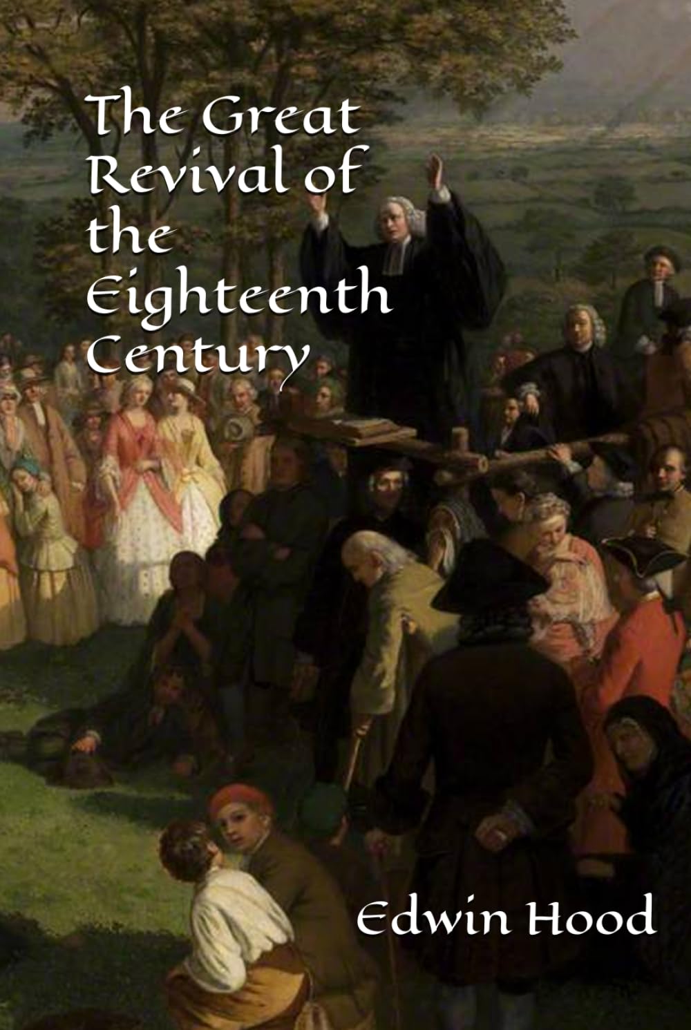 The Great Revival of the Eighteenth Century