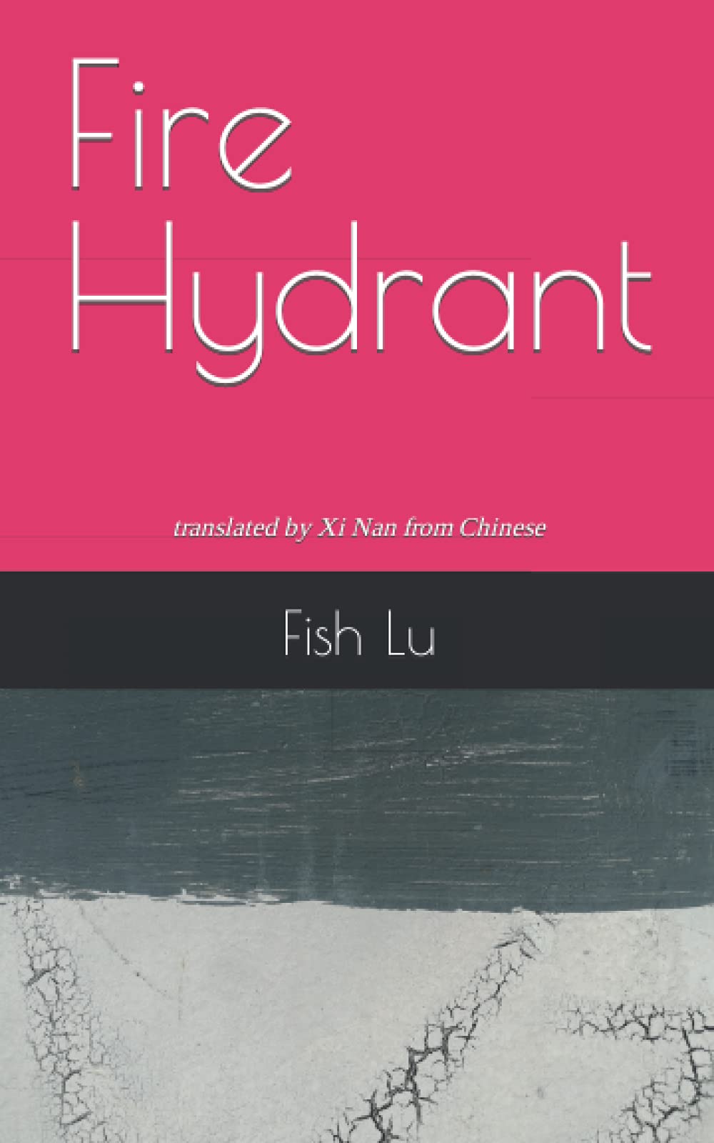 Fire Hydrant: An Experiment of Poetry Writing