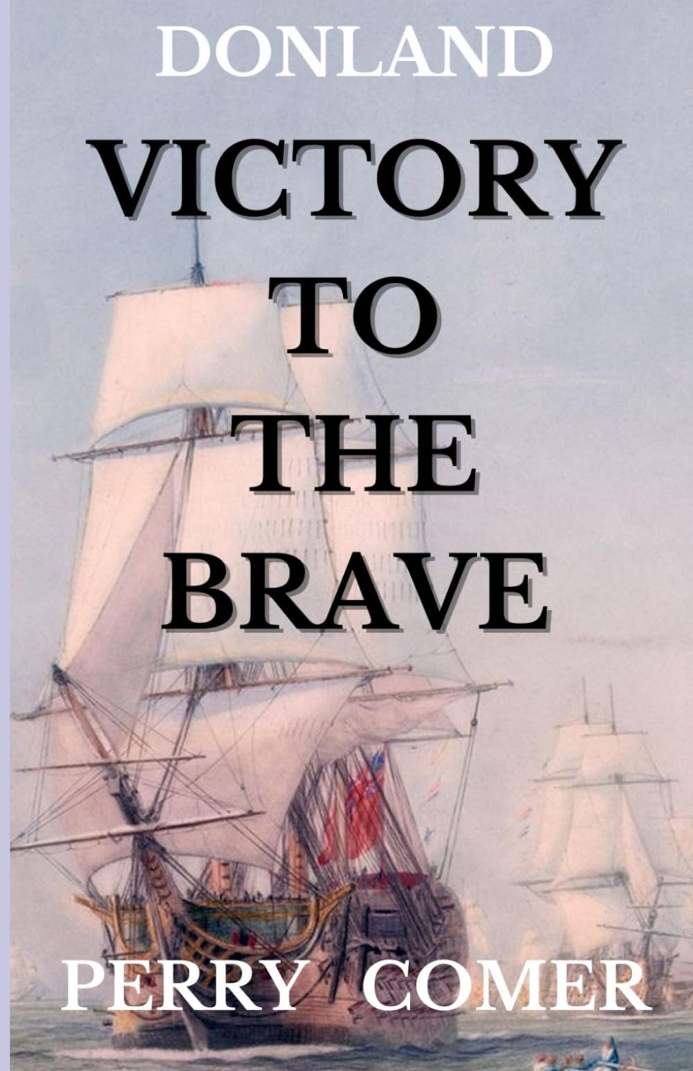 Victory To The Brave (Donland)