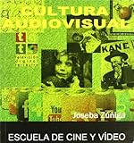 CULTURA AUDIOVISUAL (ESCUELA DE CINE Y VIDEO)