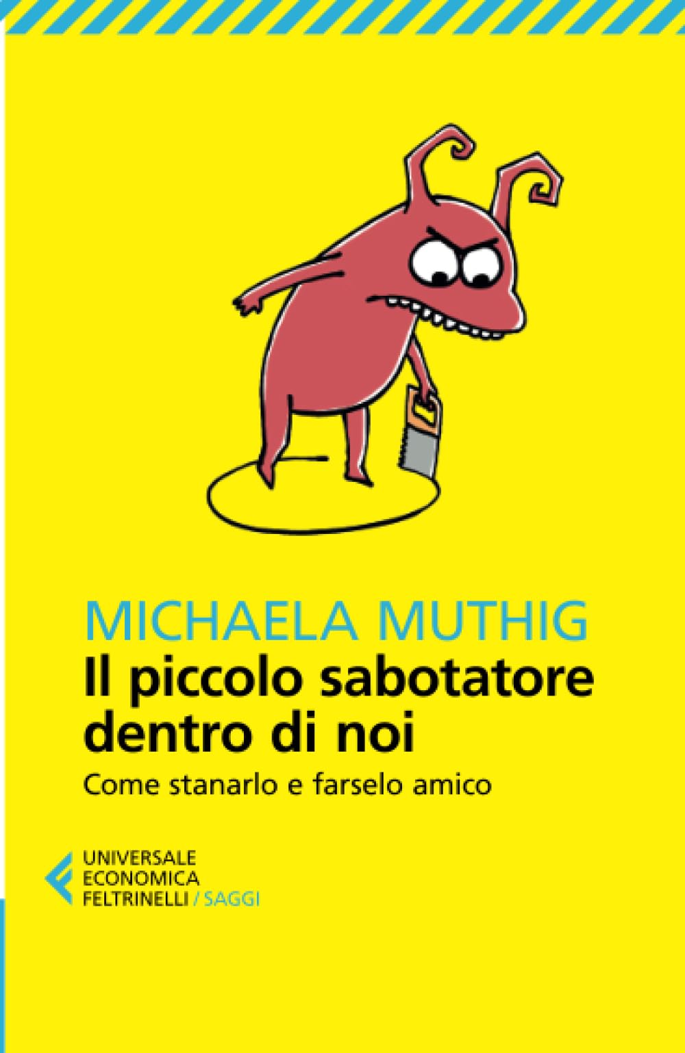 Il piccolo sabotatore dentro di noi