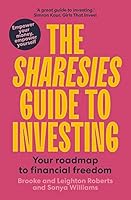 The Sharesies Guide to Investing: Your Easy Way to Financial Freedom 199100608X Book Cover