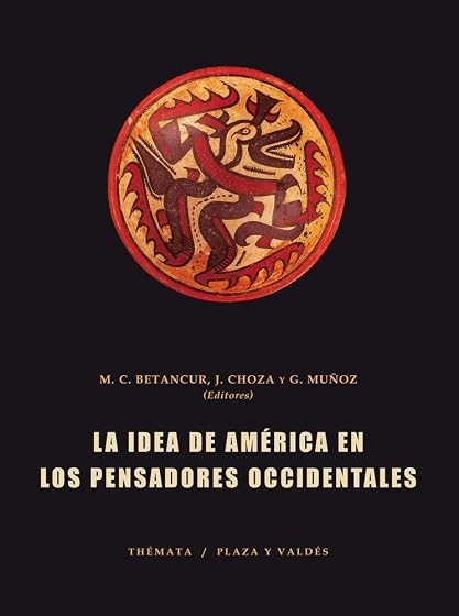 La idea de América en los pensadores occidentales