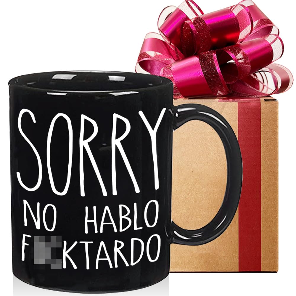 Sorry No Hablo F**ktardo Funny Coffee Mug, Sarcastic Awesome Hilarious Humorous Mug Novelty Mug Gift for Man Woman Adult Humor Employee Boss Coworkers Mom Sister BFF Dad(Black)-37